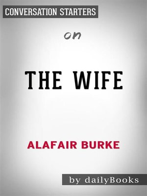 cover image of The Wife--by Alafair Burke | Conversation Starters